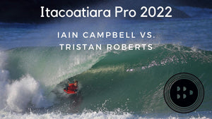 Iain Campbell v Tristan Roberts - Itacoatiara Pro 2022 Heat Analysis